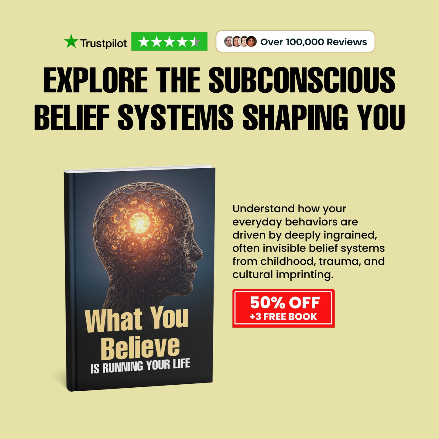 What You Believe Is Running Your Life (50% OFF + 3 FREE)