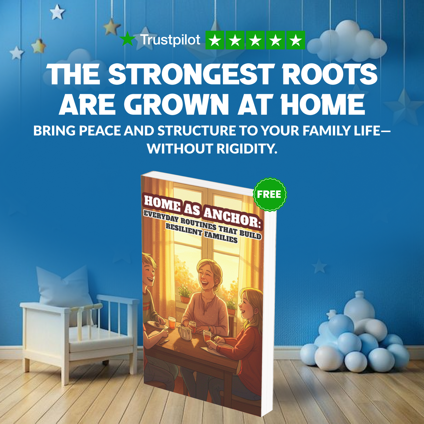 Rooted and Real: Parenting With Values (50% OFF + 3 FREE)