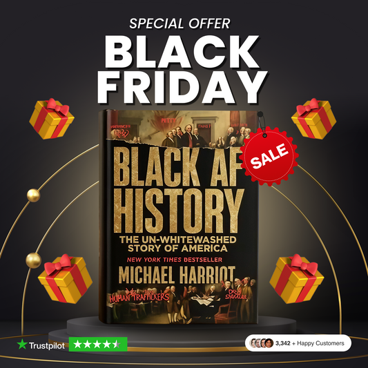 Black AF History: The Un-Whitewashed Story of America (50% OFF)
