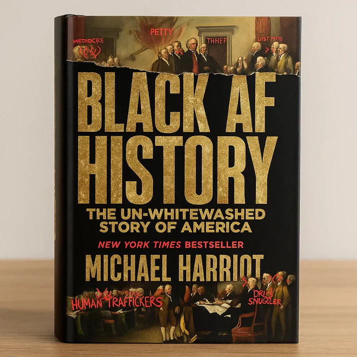 Black AF History: The Un-Whitewashed Story of America (50% OFF)