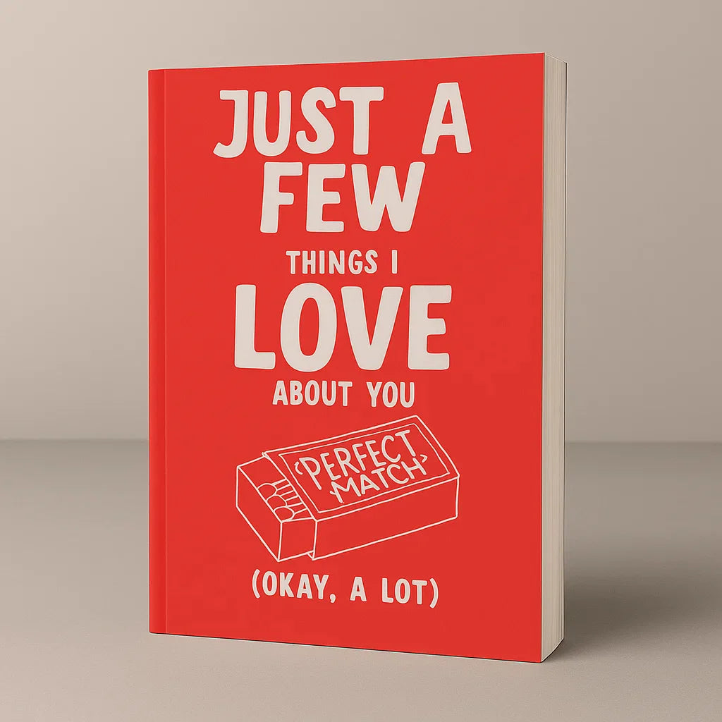 Just A Few Things I Love About You (50% OFF)